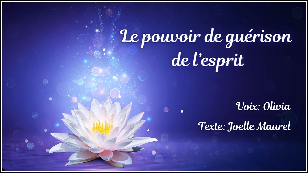 Méditation guidée - Le pouvoir de guérison de l'esprit