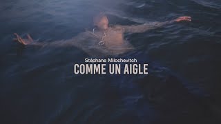 Stéphane Milochevitch – “Comme un Aigle”