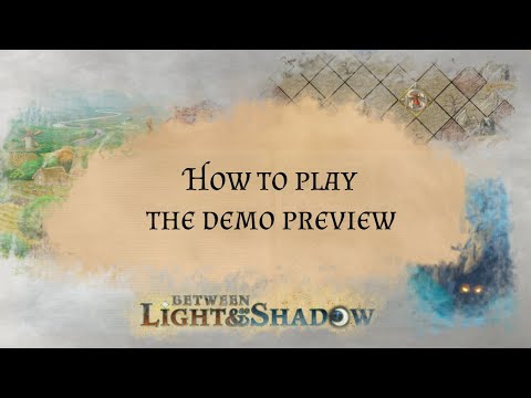 How to play the demo of Between Light & Shadow