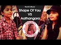#Air10Films Praniti vs Praniti | Shape Of You VS Aathangara  | Ed Sheeran [ Praniti Official Mashup