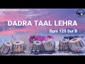 DADRA TAAL LEHRA BPM 120 sur B #lehra#dadrataal#2021