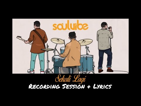 SOULVIBE - Sekali Lagi (Recording Session + Lyrics )