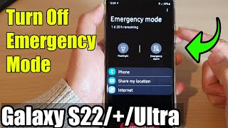 Galaxy S22/S22+/Ultra: How to Turn Off Emergency Mode