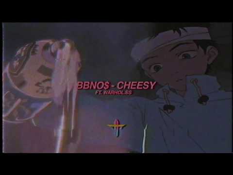 bbno$ - cheesy ft. Warhol.SS (Prod. Dilip & WYT)