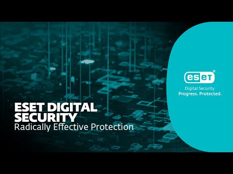 ESET Digital Security: Radically Effective Protection