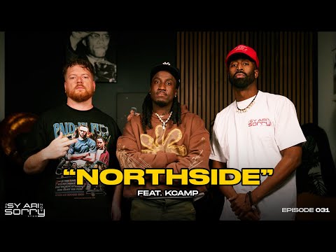K Camp Goes Down Memory Lane On Music, Life & More | EP31 "Northside" | The Sy Ari Not Sorry Show