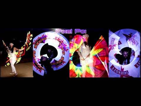 Pixel Poi, Pixel Staff, Led Smart hoop and Pyro poi. Feat - Dj Sweet-iz