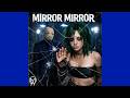 Mirror, Mirror