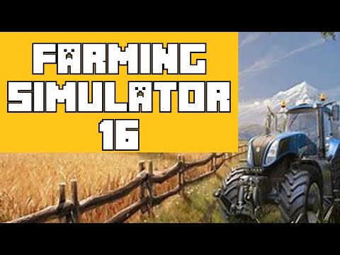 Farming Simulator 16 PC Gameplay | Timelapse Series Episode 1 | A New Beginning | EP-1