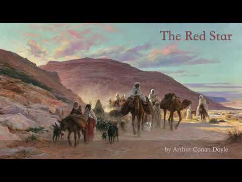 The Red Star by Arthur Conan Doyle - A New & Unabridged Audiobook