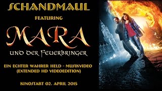 SCHANDMAUL - Ein Echter Wahrer Held (Extended Videoedition HD)