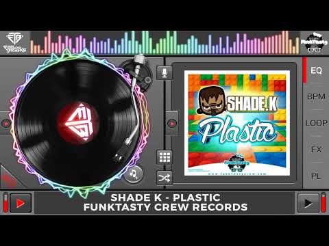 Shade K - Plastic (Original Mix)