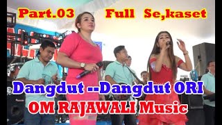 Download lagu //Part.03 OM RAJAWALI Music 'Is The Best' Gasing Laut FULL 1 Kaset// mp3