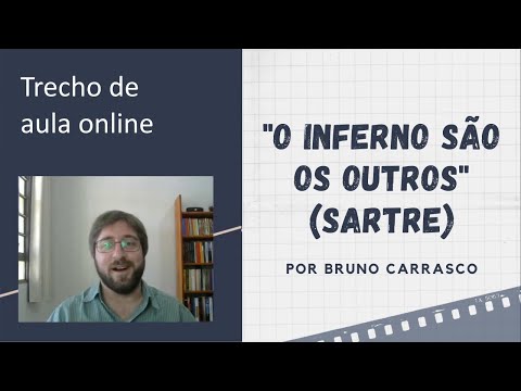 Sartre - "O inferno são os outros"