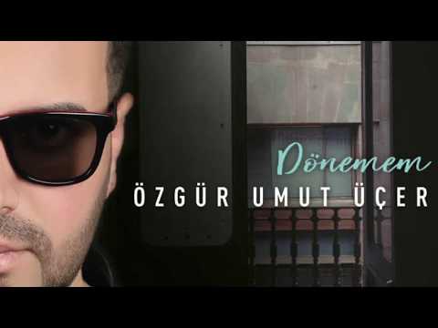 ÖZGÜR UMUT ÜÇER Dönemem Albüm