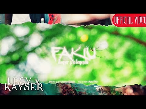 LEGY x KAYSER - Fakiu [Prod. by Infinity Musicx] (Official Music Video)