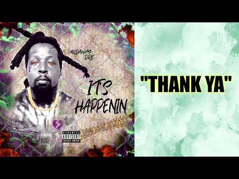 Alldaway Dre - Thank Ya (Official Audio)