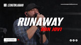 Runaway (Bon Jovi) | Lexington Lab Band