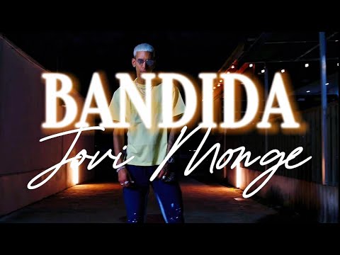 Bandida - Jovi Monge (Official video)