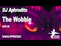 DJ Aphrodite - The  Wobble