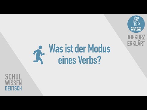 Modus eines Verbs - kurz erklärt - Schulwissen Deutsch