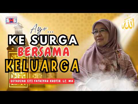 Ingin ke Surga Bersama Keluarga? Ini Jawaban Jujur yang Jarang Dibahas