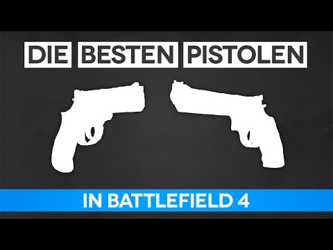 Battlefield 4 Die Besten Pistolen - Pistolen Guide (BF4 Gameplay/Tipps und Tricks)