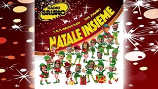 Radio Bruno Team feat. B-Nario - NATALE INSIEME
