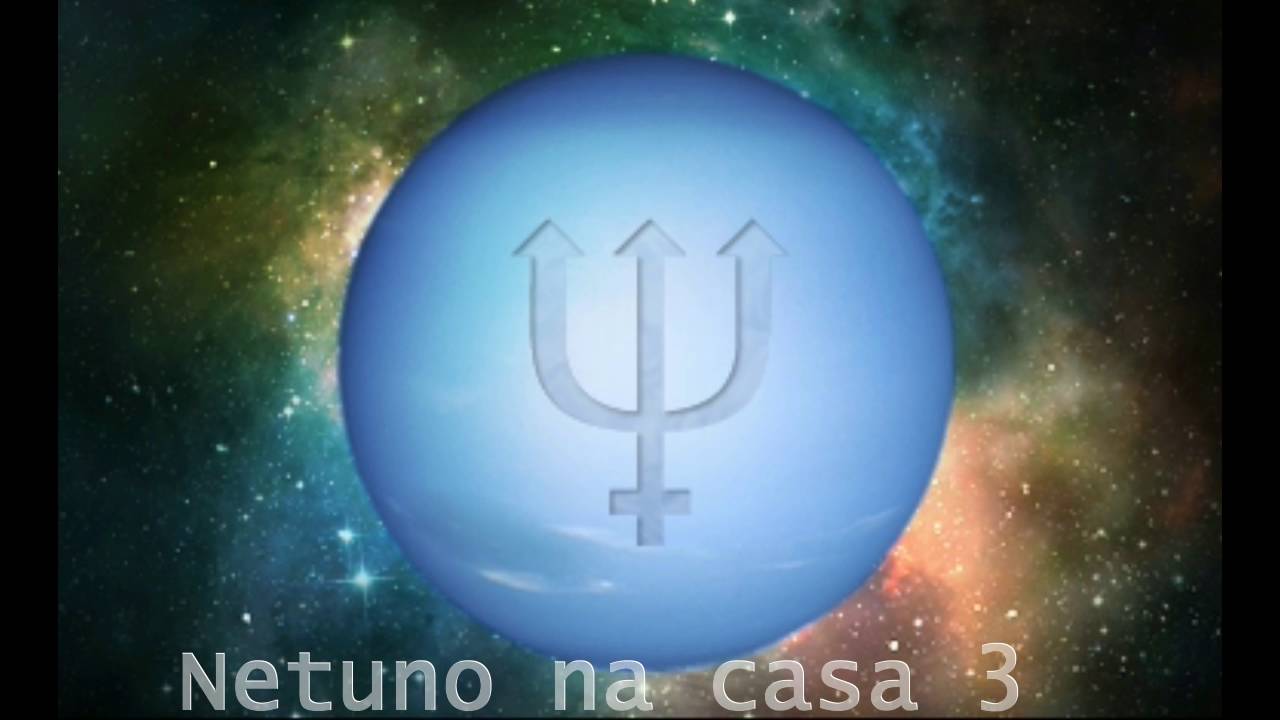 ♆ Netuno na casa 3