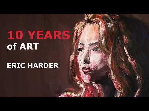 10 Years of Art - Eric Harder