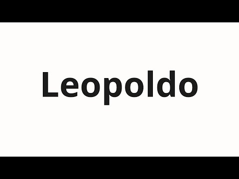 How to pronounce Leopoldo