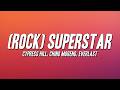 Cypress Hill Rock Superstar Ft Chino Moreno Everlast Lyrics
