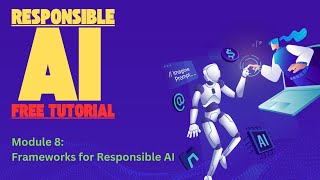 Frameworks for Responsible AI