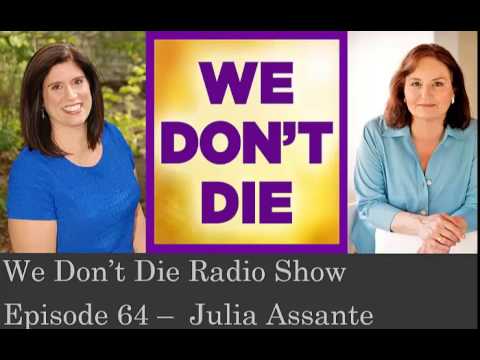 Episode 64 –  Professor, Psychic & Medium Julia Assante on We Don't Die Radio