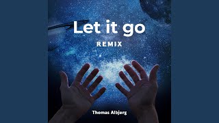 Let it go (Stefan Storm Remix)