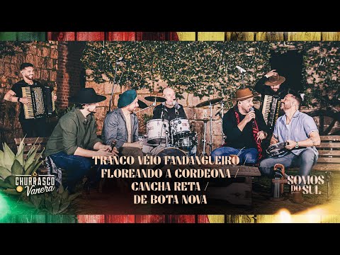 Tranco Véio Fandangueiro / Floreando a Cordeona / Cancha Reta / De Bota Nova | CHURRASCO & VANERA