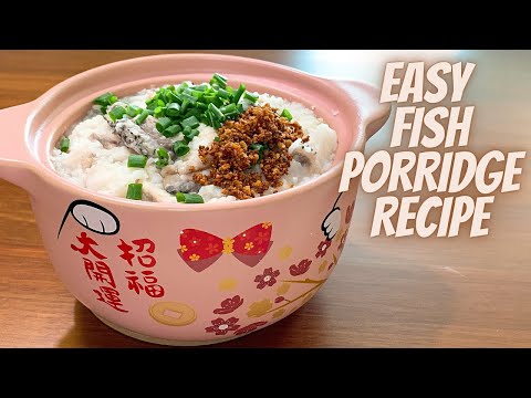 HOW TO MAKE FISH PORRIDGE | EASY FISH PORRIDGE RECIPE | FISH CONGEE RECIPE CHINESE