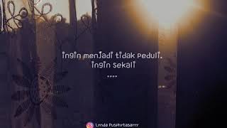 Download lagu Story WA ingin menjadi Tidak peduli mp3