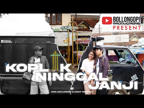 KOPLAK NINGGAL JANJI - BOLLONGOPI ( Official Music Video )