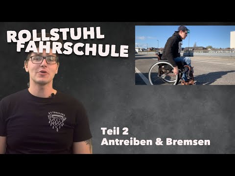 Rollstuhl fahren lernen - Teil 2: Rollstuhl effektiv antreiben und bremsen