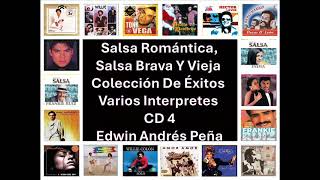 Salsa Romántica,Salsa Brava Y Vieja Colección De Éxitos Varios Interpretes CD 4