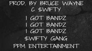 C $wifty - Bandz (Official Audio)