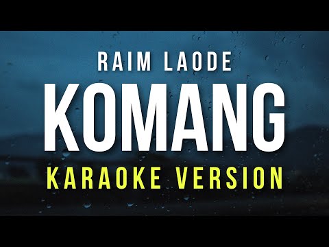 Komang - Raim Laode (Karaoke)