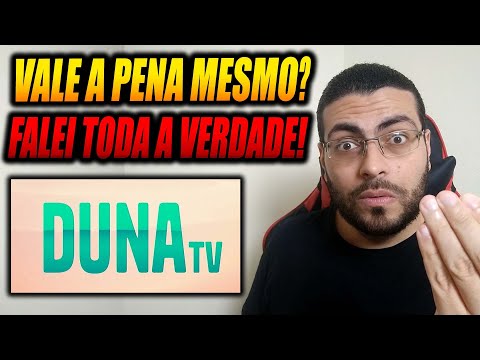 Aplicativo DUNA TV Vale a Pena em 2024? App DUNA TV é Bom? App DUNA TV Recarga Grátis? DUNA TV 2024!