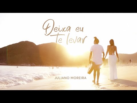 Juliano Moreira - DEIXA EU TE LEVAR (Clipe Oficial)