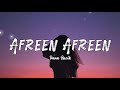 Afreen Afreen - Dana Razik - Slowed + Reverb - Lyrics - The vibe soul