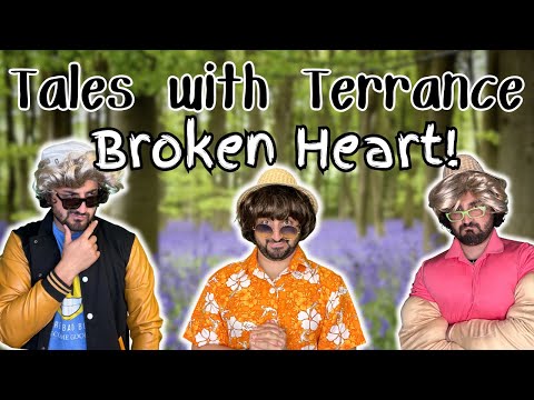 Broken Heart! | Tales With Terrance
