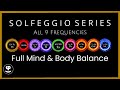 Deep Sleep With All 9 Solfeggio Tones To Balance The Body And Mind