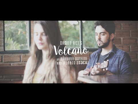 Damien Rice - Volcano (by Bárbara Donhini and Renato Enoch) ukulele cover