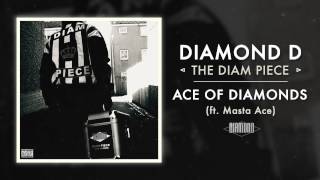 Diamond D - Ace Of Diamonds ft. Masta Ace (Audio)